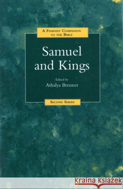 A Feminist Companion to Samuel and Kings Brenner-Idan, Athalya 9781841270821