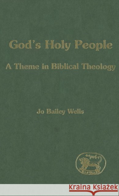 God's Holy People Bailey Wells, Jo 9781841270968