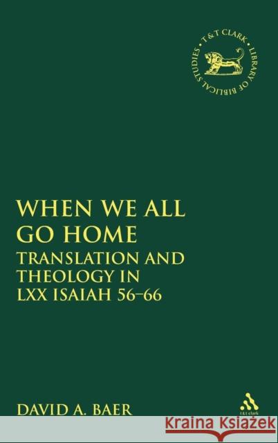 When We All Go Home Baer, David A. 9781841271804 Sheffield Academic Press