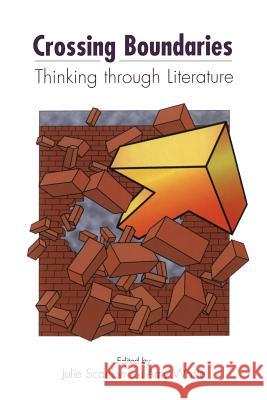 Crossing Boundaries: Thinking Through Literature Scanlon, Julie 9781841272320