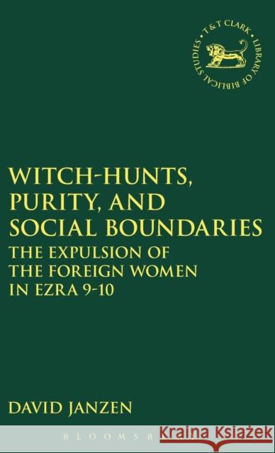 Witch-Hunts, Purity, and Social Boundaries Janzen, David 9781841272924