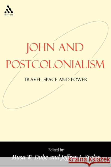 John and Postcolonialism Dube, Musa 9781841273129