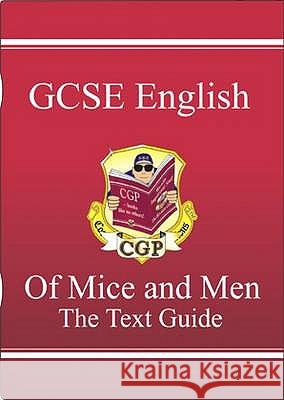 GCSE English Text Guide - Of Mice & Men Richard Parsons 9781841461144 Coordination Group Publications Ltd (CGP)