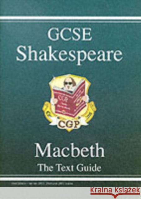 GCSE English Shakespeare Text Guide - Macbeth includes Online Edition & Quizzes CGP Books 9781841461168 Coordination Group Publications Ltd (CGP)