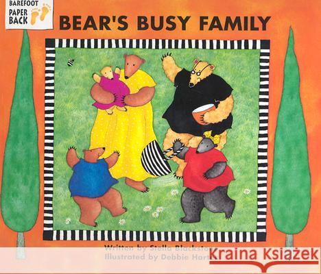 Bear's Busy Family Stella Blackstone Debbie Harter 9781841481531 Barefoot Books
