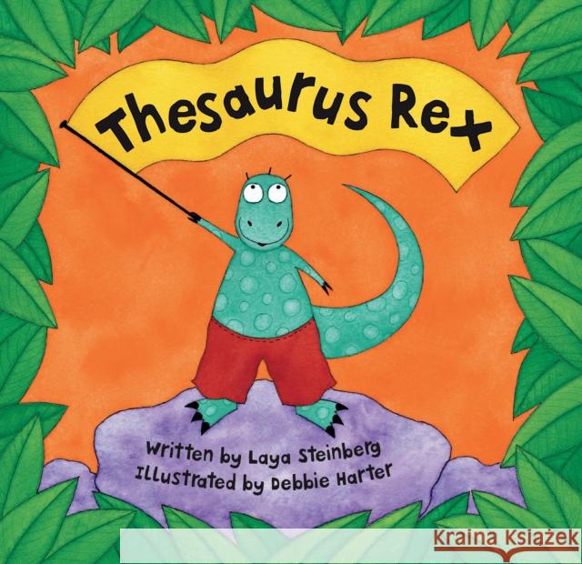 Thesaurus Rex Laya Steinberg 9781841487878