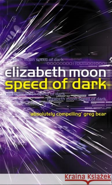 Speed Of Dark: Winner of the Nebula Award Elizabeth Moon 9781841491417