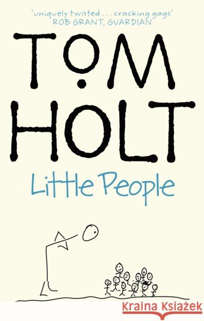 Little People Tom Holt 9781841491851 Orbit Book Co.