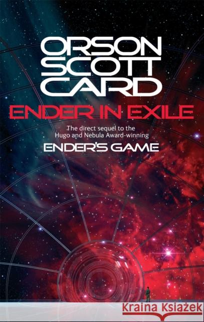 Ender In Exile: Book 5 of the Ender Saga Orson Scott Card 9781841492278 Little, Brown Book Group