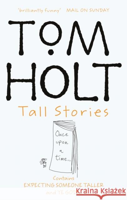 Tall Stories: Omnibus 5 Tom Holt 9781841493459 0