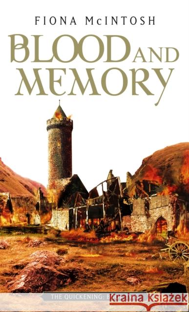 Blood And Memory: The Quickening Book Two Fiona McIntosh 9781841493749 0