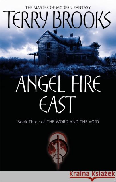 Angel Fire East: The Word and the Void Series: Book Three Terry Brooks 9781841495460 0