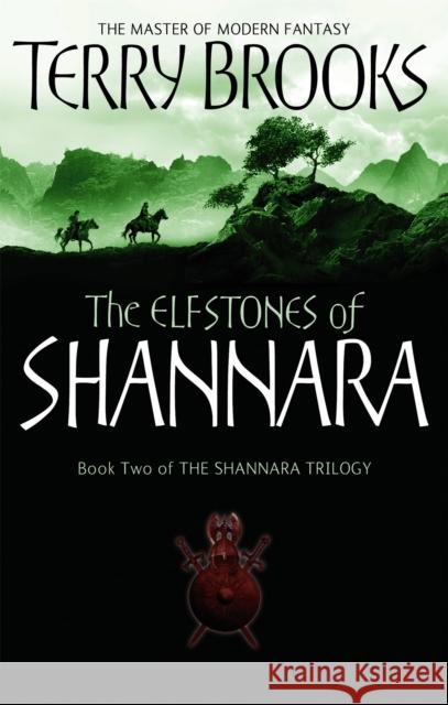 The Elfstones Of Shannara: The original Shannara Trilogy: Now a Major TV series Terry Brooks 9781841495491