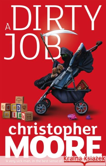 A Dirty Job: A Novel Christopher Moore 9781841496030