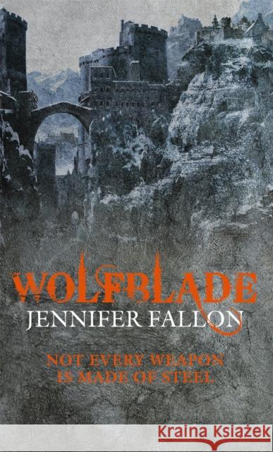 Wolfblade: Wolfblade trilogy Book One Jennifer Fallon 9781841496528 Little, Brown Book Group