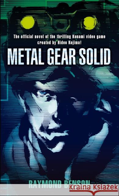 Metal Gear Solid Raymond Benson 9781841497358 Little, Brown Book Group