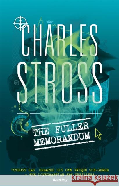 The Fuller Memorandum: Book 3 in The Laundry Files Charles Stross 9781841497709