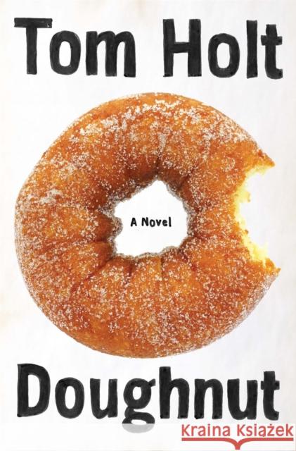 Doughnut: YouSpace Book 1 Tom Holt 9781841497808 Little, Brown Book Group