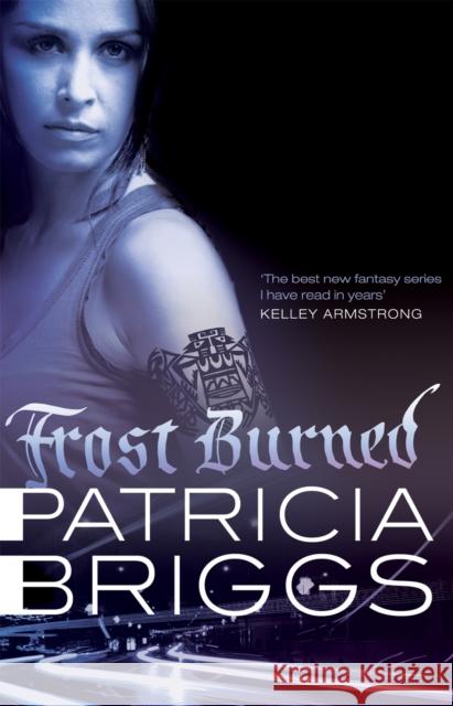 Frost Burned: Mercy Thompson: Book 7 Patricia Briggs 9781841497983 Little, Brown Book Group