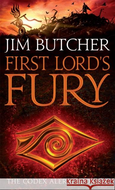 First Lord's Fury: The Codex Alera: Book Six Jim Butcher 9781841498515 Little, Brown Book Group