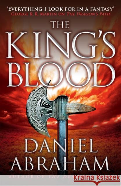 The King's Blood: Book 2 of the Dagger and the Coin Daniel Abraham 9781841498904
