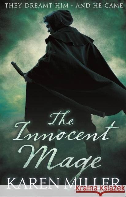 The Innocent Mage: Kingmaker, Kingbreaker: Book 1 Karen Miller 9781841499314