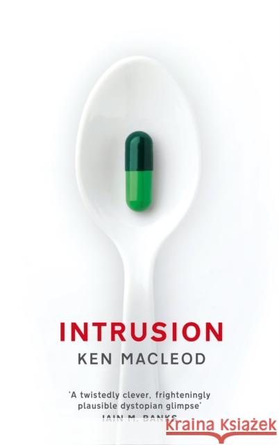 Intrusion Ken MacLeod 9781841499406 0