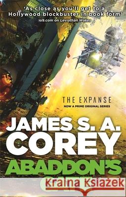 Abaddon's Gate: Book 3 of the Expanse (now a Prime Original series) Corey James S. A. 9781841499932 Little, Brown Book Group