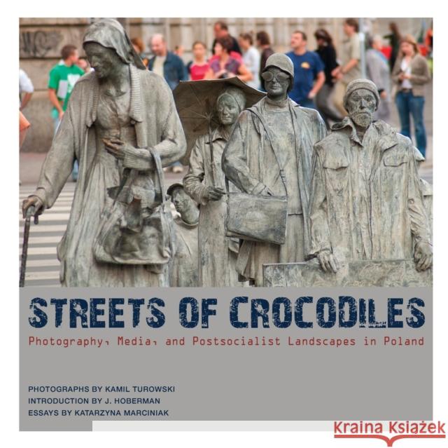 Streets of Crocodiles Marciniak, Katarzyna 9781841503653 Intellect (UK)