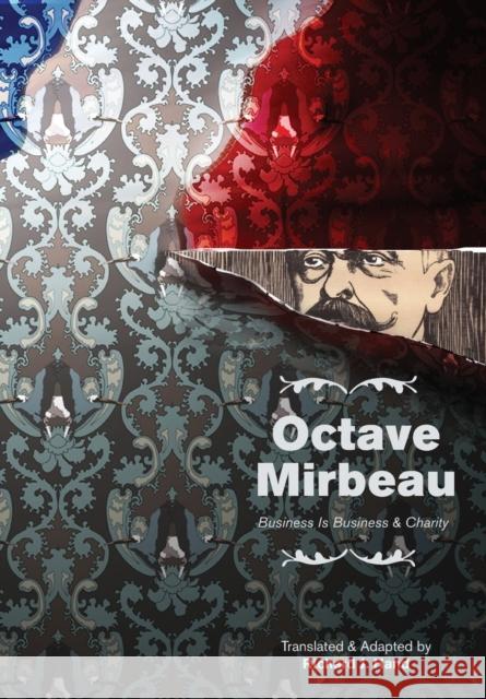 Octave Mirbeau: Two Plays : 