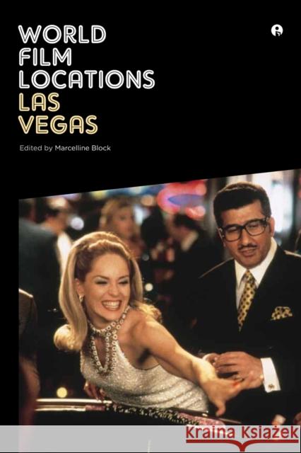 World Film Locations: Las Vegas Marcelline Block 9781841505886 CENTRAL BOOKS