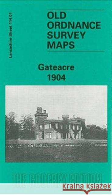 Gateacre 1904: Lancashire Sheet 114.01 Kay Parrott 9781841511450 Alan Godfrey Maps