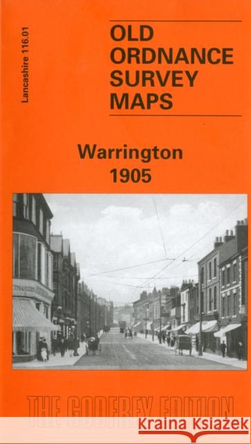 Warrington 1905: Lancashire Sheet 116.01 Alan Godfrey 9781841511764 Alan Godfrey Maps