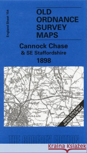 Cannock Chase and SE Staffordshire 1898: One Inch Map 154 John Boynton 9781841512419 Alan Godfrey Maps