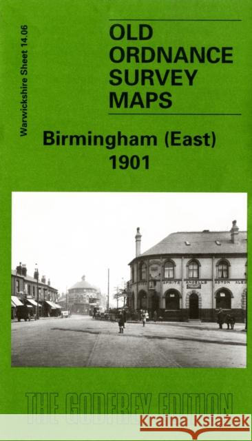 Birmingham (East) 1901: Warwickshire Sheet 14.09 Richard Abbott 9781841512884 Alan Godfrey Maps