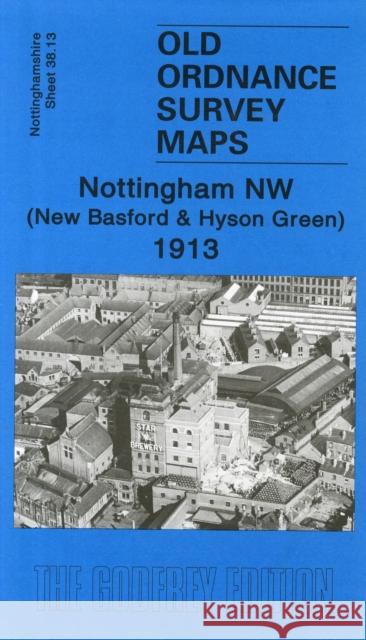 Nottingham NW 1913: Nottinghamshire Sheet 38.13 Ron Blake 9781841518855 Alan Godfrey Maps