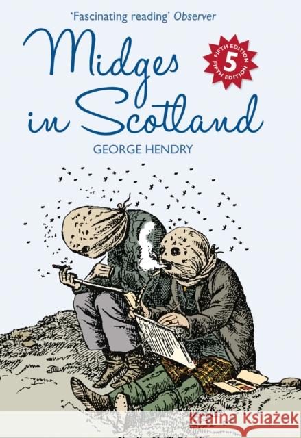 Midges in Scotland George Henry 9781841589381