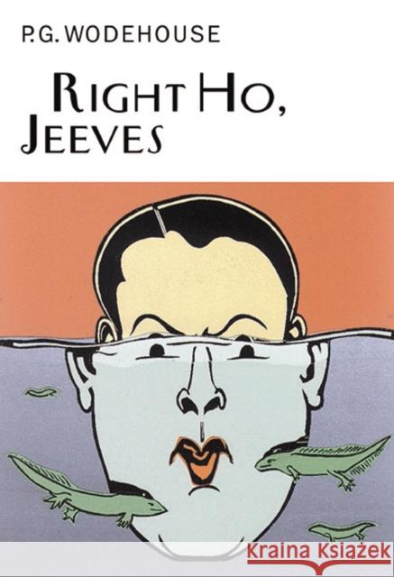 Right Ho, Jeeves P.G. Wodehouse 9781841591049 Everyman