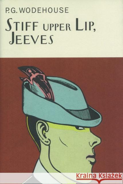 Stiff Upper Lip, Jeeves P G Wodehouse 9781841591056 0