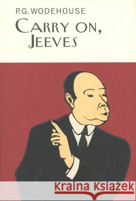 Carry On, Jeeves P.G. Wodehouse 9781841591216 Everyman