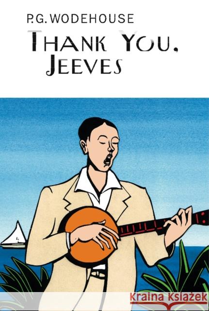 Thank You, Jeeves P G Wodehouse 9781841591278 Everyman