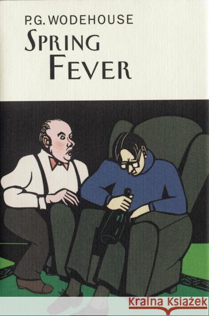 Spring Fever P. G. Wodehouse 9781841591339 Everyman