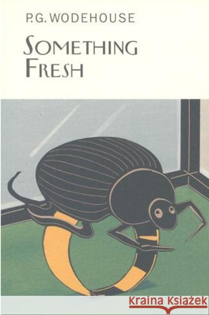 Something Fresh P G Wodehouse 9781841591377 Everyman