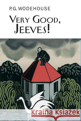 Very Good, Jeeves! P.G. Wodehouse 9781841591421 Everyman