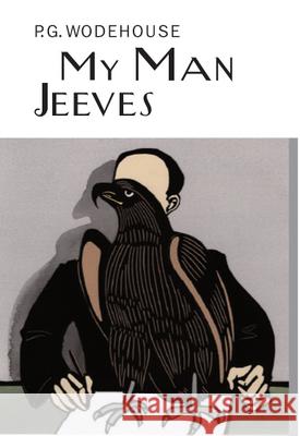 My Man Jeeves P G Wodehouse 9781841591469 Everyman