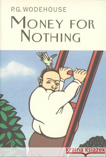 Money For Nothing P.G. Wodehouse 9781841591490