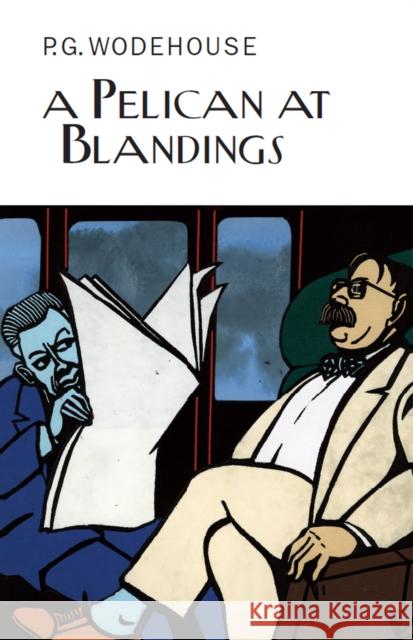 A Pelican at Blandings P G Wodehouse 9781841591698 0