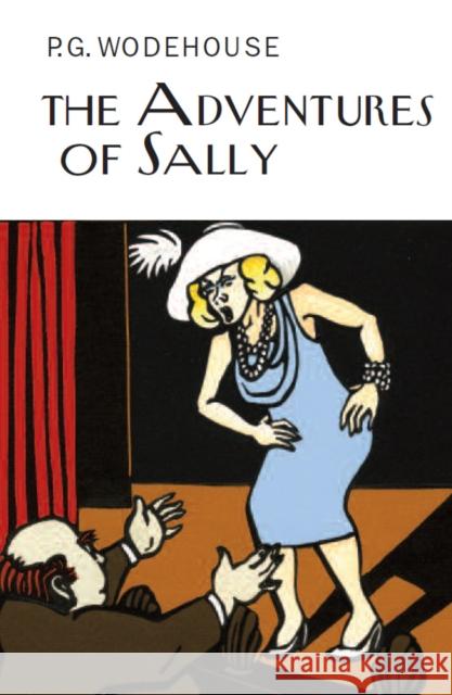 The Adventures of Sally Wodehouse, P. G. 9781841591742 Everyman