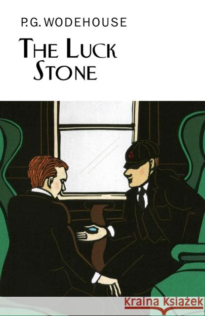 The Luck Stone P. G. Wodehouse   9781841591957 Everyman