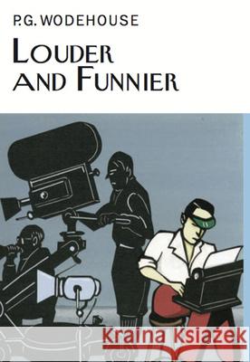 Louder & Funnier P.G. Wodehouse 9781841591964